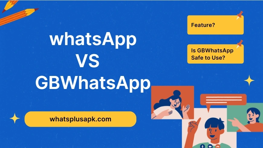 WhatsApp vs GBWhatsApp